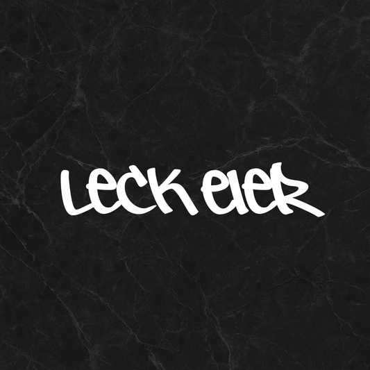 "Leck Eier" - Sticker